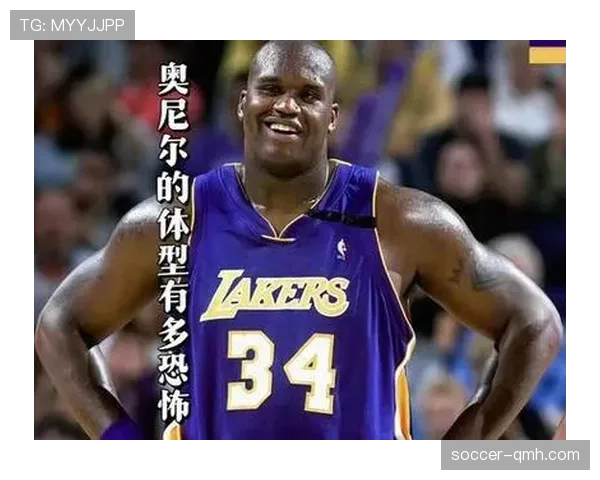 奥尼尔低位背打制造错位显著提升湖人内线得分效率 奥尼尔低位背打制造错位显著提升湖人内线得分效率